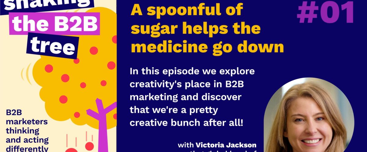 Shaking the B2B PR tree: Episode 1 banner detailing the episode contents with guest Victoria Jackson, acting global head of marketing, Silverdoor